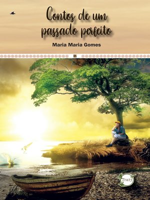 cover image of Contos de um passado perfeito